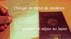 Changer de statut de résidence – de visa – pendant un séjour au Japon