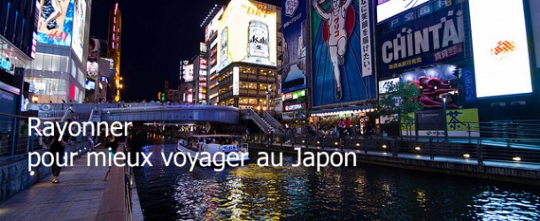 Rayonner pour mieux voyager au Japon