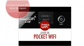 Vivre le Japon Pocket Wifi : j’ai testé
